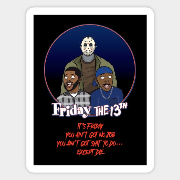 Friday the 13th Crossover Featuring Craig, Smokey, and Jason V2 Magnet by DemBoysTees